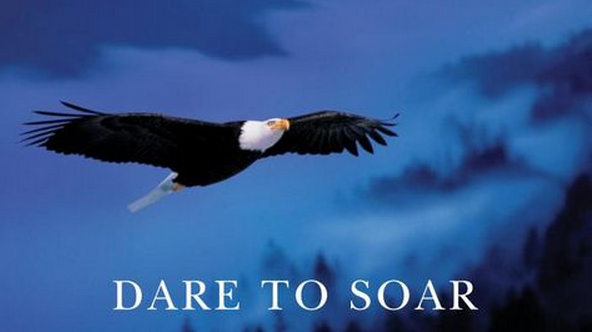 Dream & Dare to Soar